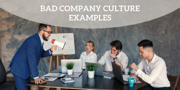 Bad Company Culture Examples